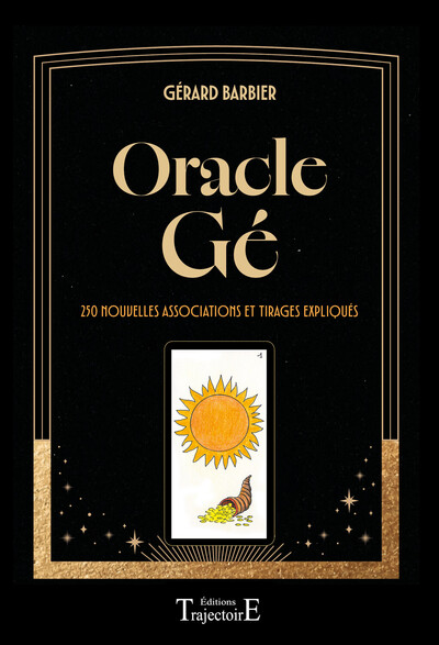 Oracle Gé - 250 nouvelles associations et tirages expliqués